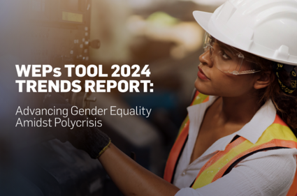 WEPs Tool 2024 Trends Report: Advancing Gender Equality Amidst Polycrisis